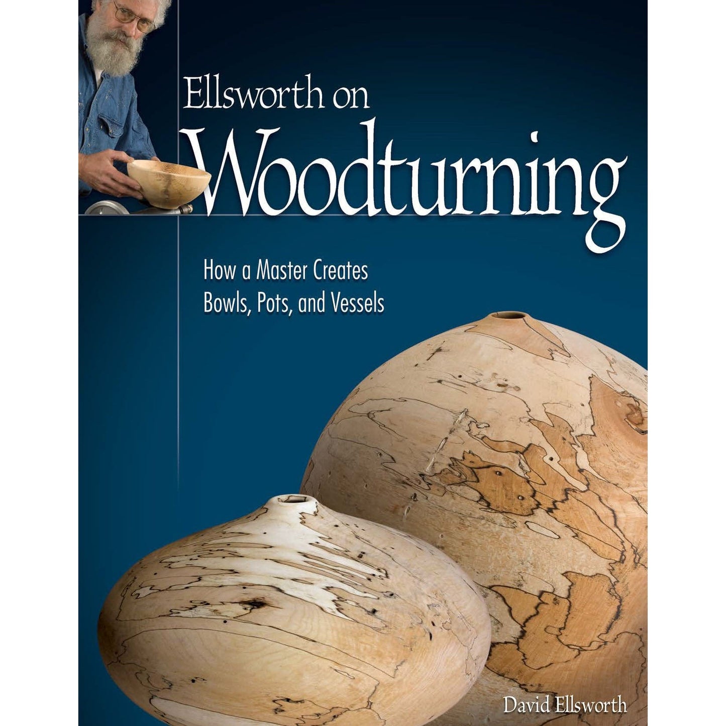 Ellsworth on Woodturning Hardcover - Limited Edition alt 0