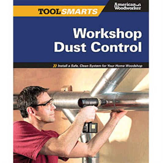 Tool Smarts: Workshop Dust Control (American Woodworker) alt 0